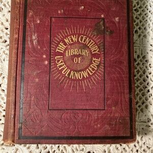 The New Century Library of Useful Knowledge Book Reference Guide 1900-Rare